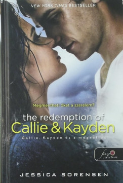 The Redemption of Callie & Kayden - Callie, Kayden s a megvlts