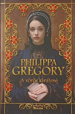 Philippa Gregory - A vörös királyné