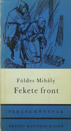 Fldes Mihly - Fekete front
