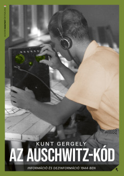 Kunt Gergely - Az Auschwitz-kd