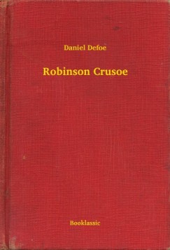 Defoe Daniel - Daniel Defoe - Robinson Crusoe