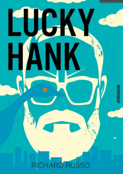 Richard Russo - Lucky Hank