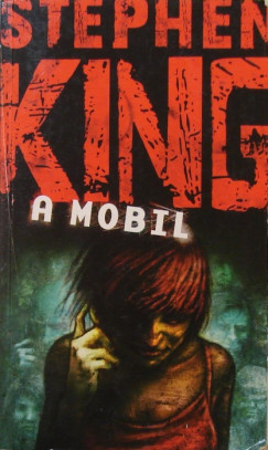 Stephen King - A mobil