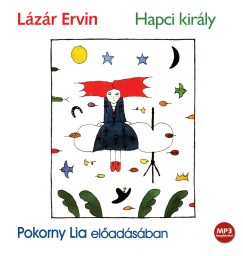 Lzr Ervin - Pokorny Lia - Hapci kirly - Hangosknyv