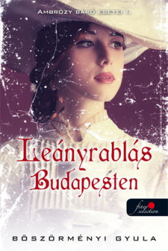 Lenyrabls Budapesten - Ambrzy br esetei I.