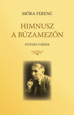 Mra Ferenc - Himnusz a bzamezn