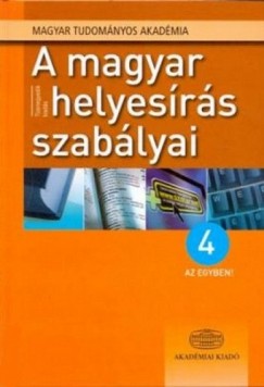Pomzi Gyngyi   (Szerk.) - A magyar helyesrs szablyai