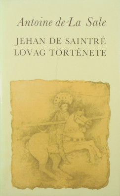 Jehan de Saintr lovag trtnete