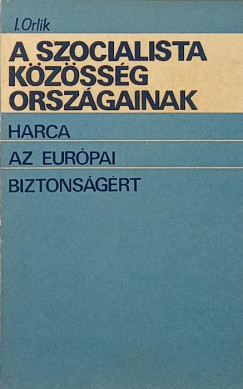 A szocialista kzssg orszgainak harca az eurpai biztonsgrt