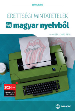 �retts�gi mintat�telek magyar nyelvb�l - (101 k�z�pszint� t�tel) - 2024-t�l �rv�nyes