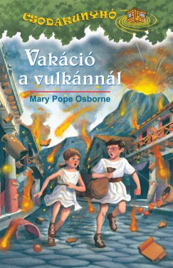 Mary Pope Osborne - Vakci a vulknnl