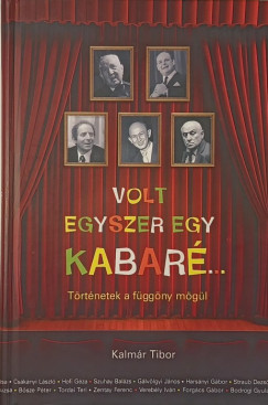 Volt egyszer egy kabar...