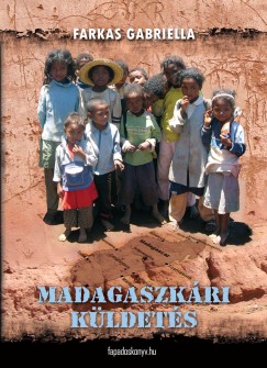 Farkas Gabriella - Madagaszkri kldets