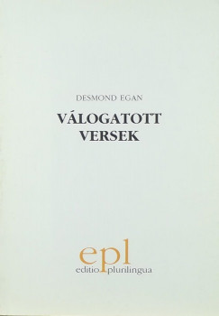 Desmond Egan - Selected Poems - Vlogatott versek