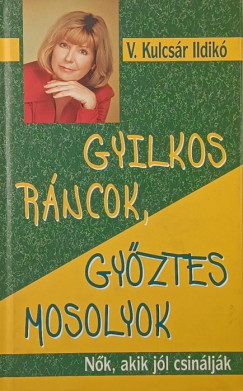 Gyilkos rncok, gyztes mosolyok