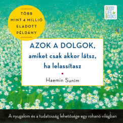 Azok a dolgok, amiket csak akkor l�tsz, ha lelass�tasz