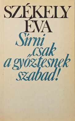 Szkely va - Srni csak a gyztesnek szabad!