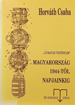 Magyarorsz�g 1944-t�l napjainkig (dedik�lt)