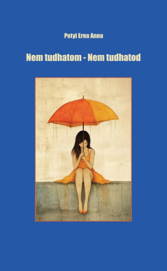 Nem tudhatom - Nem tudhatod
