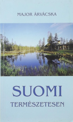 Major rvcska - Suomi termszetesen