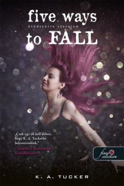 Five Ways to Fall - �t�dsz�rre szerelem
