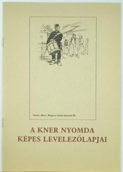 A Kner Nyomda kpes levelezlapjai