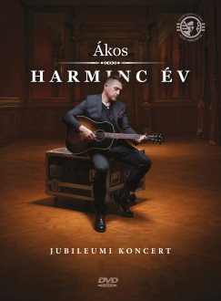 Harminc v - Jubileumi koncert - DVD