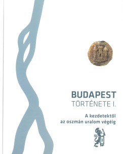 Budapest t�rt�nete I. k�tet