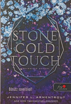 Stone Cold Touch - Dermeszt� �rint�s