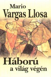 Mario Vargas Llosa - Hbor a vilg vgn