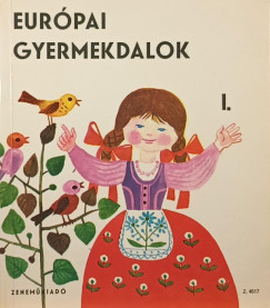 Eurpai gyermekdalok I.