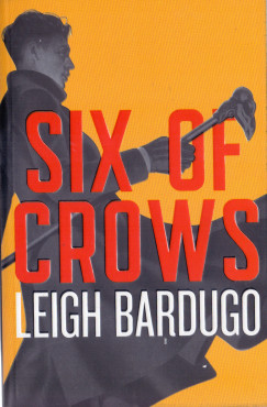Leigh Bardugo - Six of Crows: Dregs Edition