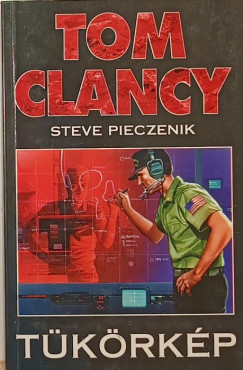 Tom Clancy - Steve Pieczenik - A kzpont s hasonmsa - Tkrkp