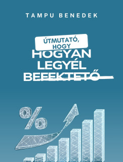 Hogyan legyl befektet?