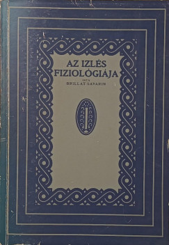 Az izl�s fiziol�gi�ja - (reprint)