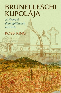 Ross King - Brunelleschi kupolja
