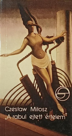 "A rabul ejtett értelem"