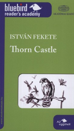 Fekete Istv�n - Thorn Castle