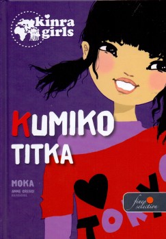 Kinra Girls 2. - Kumiko titka - Kemnytbla