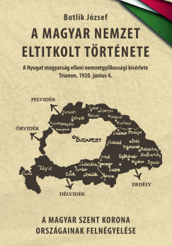 Botlik J�zsef - A magyar nemzet eltitkolt t�rt�nete II.k�tet