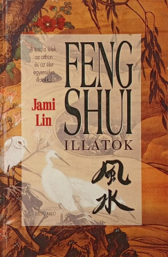Feng shui illatok