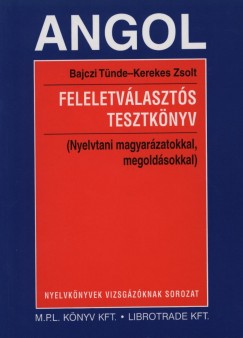 Bajczi Tnde - Kerekes Zsolt - Angol feleletvlaszts tesztknyv