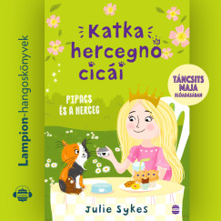 Katka hercegn� cic�i 4. - Pipacs �s a herceg