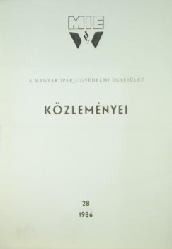 Dr. Mndi Attila   (Szerk.) - A Magyar Iparjogvdelmi Egyeslet kzlemnyei 28 (1986)