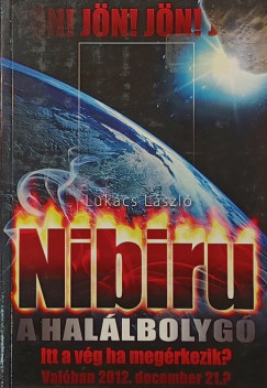 Nibiru - A hal�lbolyg�