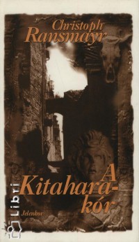 Christoph Ransmayr - A Kitahara-kr