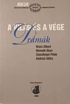 A vil�g �s a v�ge- Dr�m�k (dedik�lt)