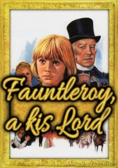 Hodgson Burnett Francis - Fauntleroy, a kis lord