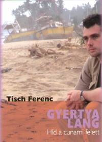 Tisch Ferenc - Gyertyalng