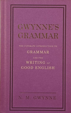 Nevile Martin Gwynne - Gwynne's Grammar